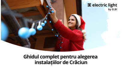 Ghidul complet pentru alegerea instalațiilor de Crăciun