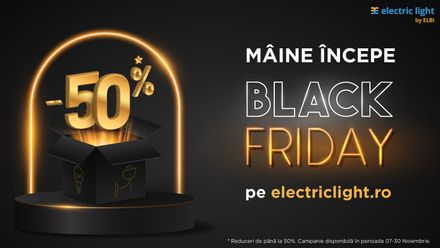 Black Friday pe electriclight.ro!