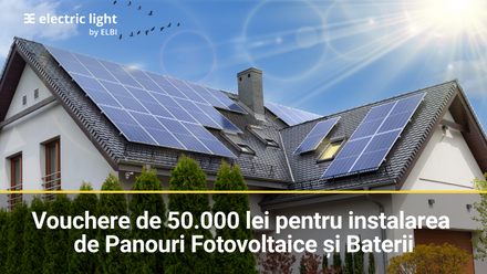 Sunt oferite vouchere de 50.000 lei pentru instalarea de Panouri Fotovoltaice și Baterii: Cine sunt beneficiarii?