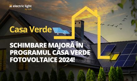 Schimbare majoră în Programul Casa Verde Fotovoltaice 2024! 